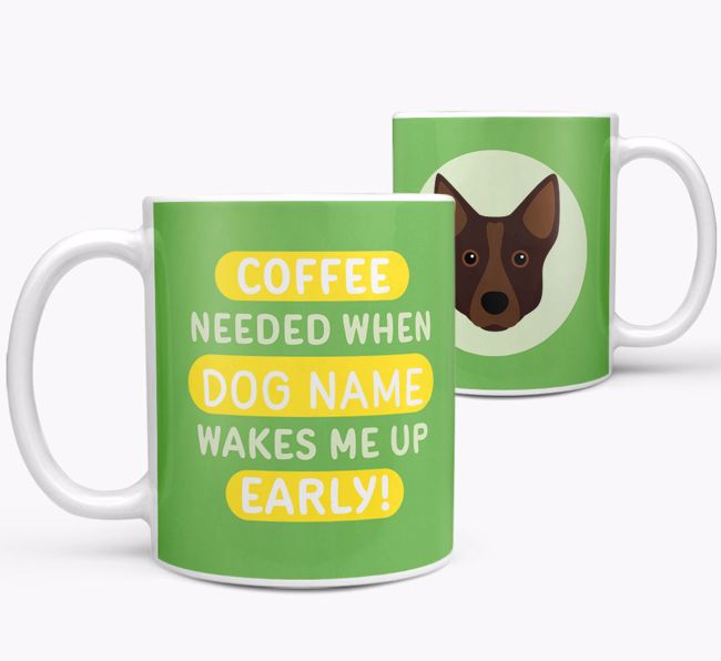 Coffee Needed when...: Mug, Personalized for your {breedFullName}